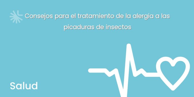 Consejos para el tratamiento de la alergia a las picaduras de insectos
