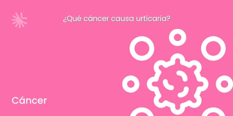 ¿Qué cáncer causa urticaria?