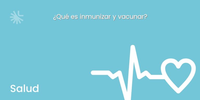 ¿Qué es inmunizar y vacunar?