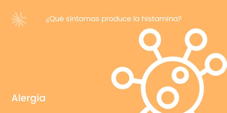 ¿Qué síntomas produce la histamina?