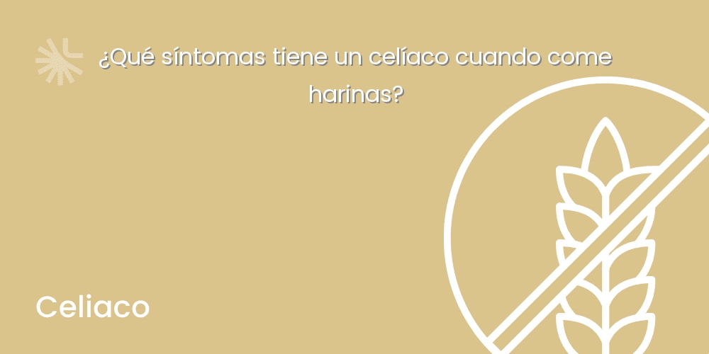 ¿Qué Síntomas Tiene Un Celíaco Cuando Come Harinas? - Alergia Y Vacunas